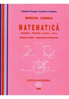 Matematica manual pentru clasa a IX-a trunchi comun + curriculum diferentiat
