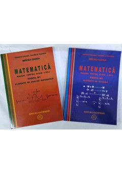 Matematica M1 manual pentru clasa a XII-a (2 vol) vol.1 elemente de algebra, vol.2 elemente de anliza matematica