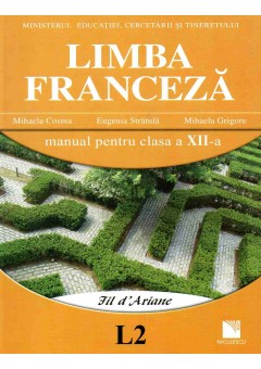 Limba franceza (L2). Manual pentru clasa a XII-a. Fil d'Ariane