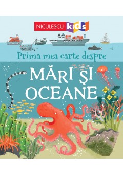 Prima mea carte despre MARI si OCEANE