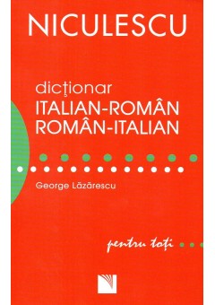 Dictionar italian-roman/roman-italian pentru toti (50. 000 de cuvinte si expresii)