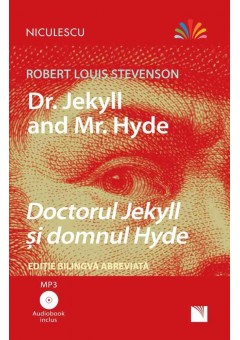Doctorul Jekyll si domnul Hyde Editie bilingva, Audiobook inclus