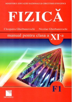 Fizica F1 manual pentru clasa a XI-a