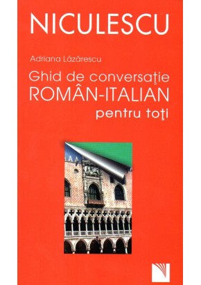 Ghid de conversatie roman-italian pentru toti