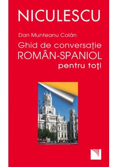 Ghid de conversatie roman-spaniol pentru toti