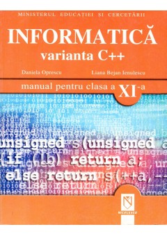 Informatica. Varianta C++. Manual pentru clasa a XI-a