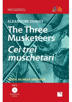 Cei trei muschetari Editie bilingva, Audiobook inclus