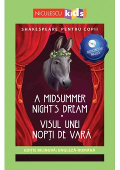 Shakespeare pentru copii: Visul unei nopti de vara (Editie bilingva, incl Audiobook)