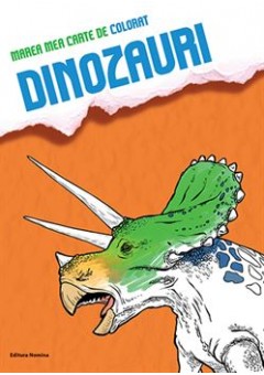 Marea mea carte de colorat Dinozauri