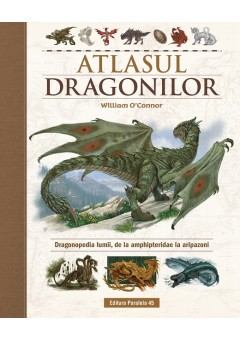 Atlasul Dragonilor Dragonopedia lumii, de la amphipteridae la aripazoni