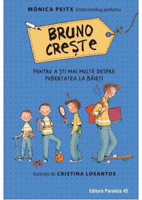 Bruno creste pentru a sti mai multe despre pubertatea la baieti (editie cartonata)