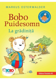 Bobo Puidesomn – La gradinita: Povesti ilustrate pentru puisori isteti (editie cartonata)