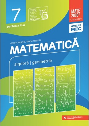 Matematica Algebra, geometrie Clasa a VII-a, partea a II-a Consolidare Editia a XIV-a 2025 - 2026