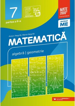 Matematica algebra, geometrie clasa a VII-a consolidare partea a II-a Editia a XII-a