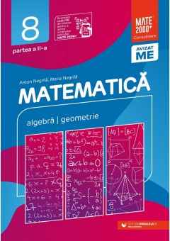 Matematica algebra, geometrie clasa a VIII-a consolidare partea a II-a Editia a XII-a
