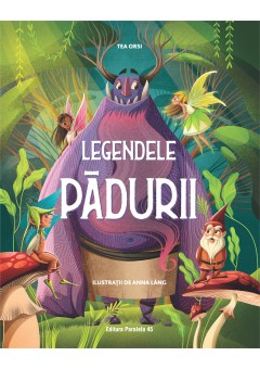 Legendele padurii