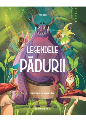 Legendele padurii