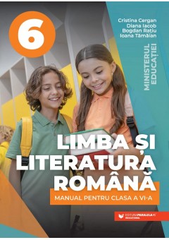 Limba si literatura romana manual pentru clasa a VI-a Editia 2023