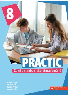 PRACTIC 8 Caiet de limba..