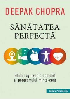 Sanatatea perfecta. Ghid..
