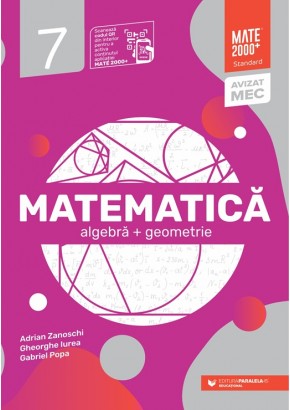 Matematica Algebra, geometrie Clasa a VII-a Mate 2000 Standard Editia a VI-a 2025 - 2026
