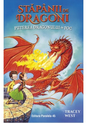 Stapanii de Dragoni. Puterea Dragonului de Foc Vol 4