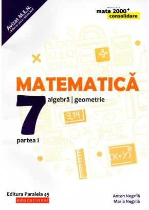 Matematica. Algebra, geometrie. Clasa a VII-a. Consolidare. Partea I. Editia 2019 - 2020 