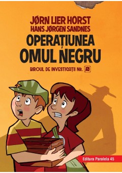 Biroul de investigatii nr. 2. Operatiunea Omul Negru (editie cartonata)