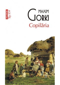Copilaria (editie de buzunar) - Maxim Gorki