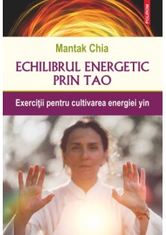 Echilibrul energetic prin Tao