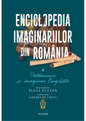 Enciclopedia imaginariilor din Romania vol II