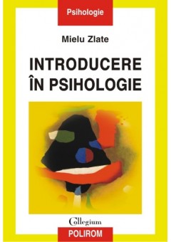 Introducere in psihologie, Mielu Zlate