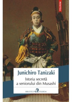Istoria secreta a seniorului din Musashi