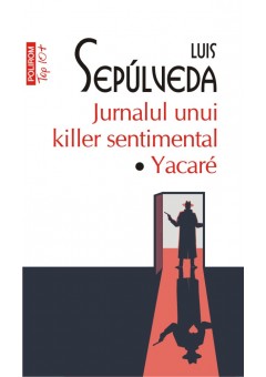Jurnalul unui killer sentimental Yakaré (editie de buzunar)