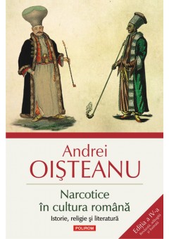 Narcotice in cultura romana Istorie, religie si literatura (editia a IV-a)
