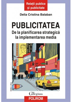 Publicitatea De la planificarea strategica la implementarea media