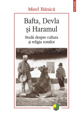 Bafta, Devla si Haramul Studii despre cultura si religia romilor