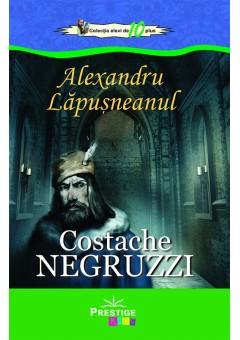 Alexandru Lapusneanul, Costache Negruzzi