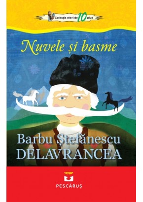 Nuvele si basme, Barbu Stefanescu Delavrancea