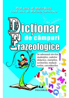 Dictionar de Campuri Frazeologice, Marin Buca, Mariana Cernicova