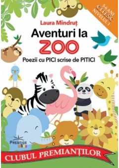 Aventuri la Zoo Poezii cu Pici scrise de Pitici