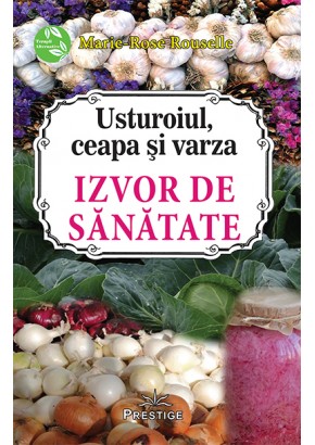 Usturoiul, ceapa si varza