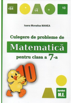 Culegere de probleme de matematica pentru clasa a VII-a Editia 2025