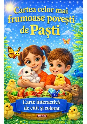 Cartea celor mai frumoase povesti de Pasti
