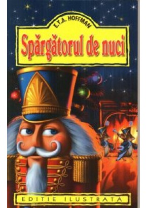 Spargatorul de nuci - E.T.A. Hoffman