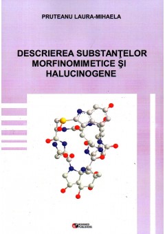 Descrierea substantelor morfinomimetice si halucinogene