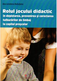 Rolul jocului didactic in depistarea, prevenirea si corectarea tulburarilor de limbaj la copilul prescolar