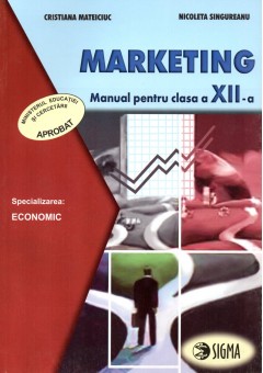 Marketing. Manual pentru clasa a XII-a