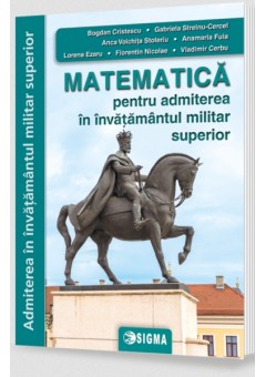 Matematica pentru admitere in invatamantul militar superior