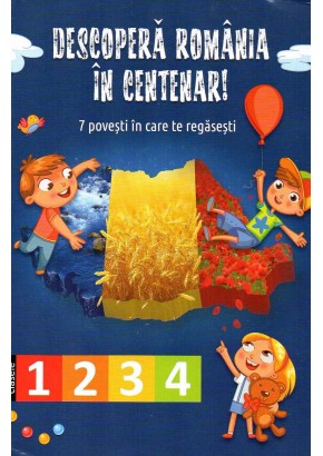 Descopera Romania in Centenar